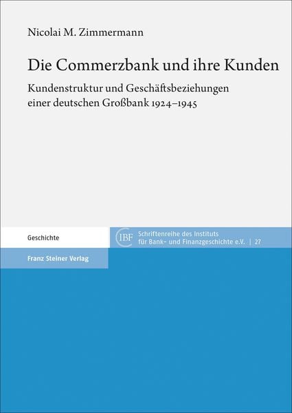 Produktbild: Die Commerzbank und ihre Kunden