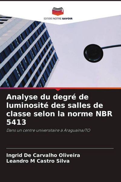 Produktbild: Analyse du degr&eacute; de luminosit&eacute; des salles de classe selon la norme NBR 5413