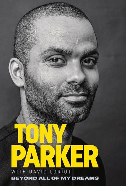 Produktbild: Tony Parker: Beyond All of My Dreams