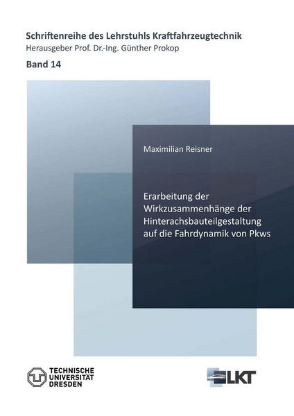 Produktbild: Erarbeitung der Wirkzusammenh&auml;nge der Hinterachsbauteilgestaltung auf die Fahrdynamik von Pkws