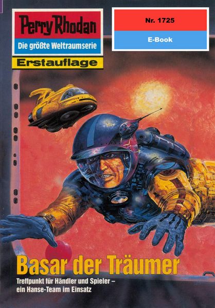 Produktbild: Perry Rhodan 1725: Basar der Tr&auml;umer