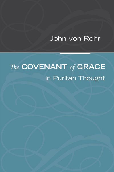 Produktbild: The Covenant of Grace in Puritan Thought