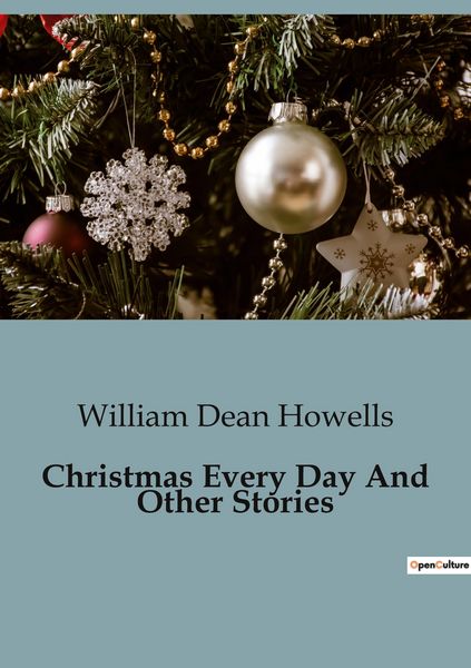 Produktbild: Christmas Every Day And Other Stories