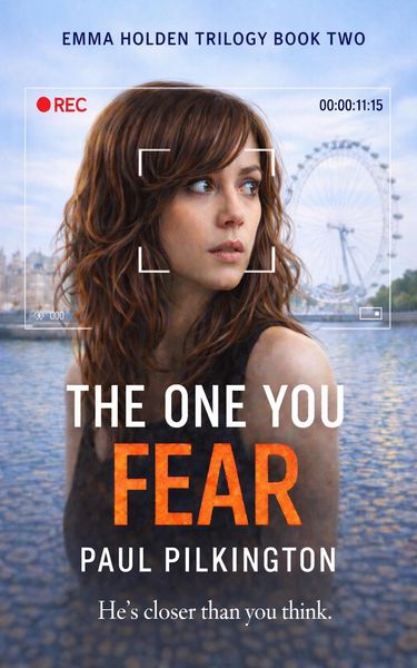 Produktbild: The One You Fear (Emma Holden suspense mystery trilogy, #2)