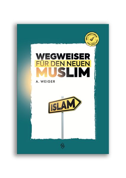 Produktbild: Wegweiser F&uuml;r Den Neuen Muslim