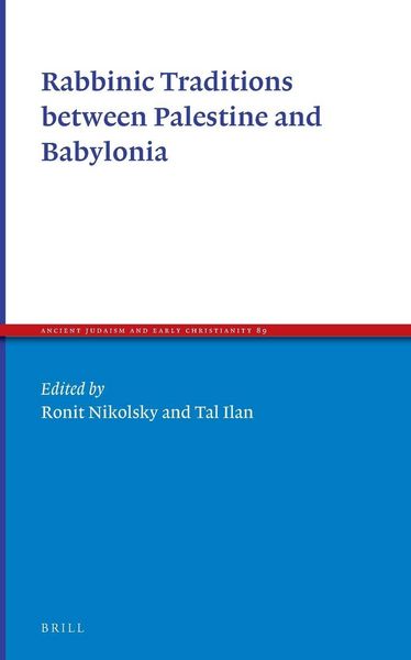 Produktbild: Rabbinic Traditions between Palestine and Babylonia