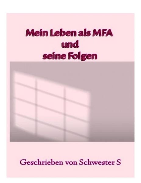 Produktbild: Mein Leben als MFA und seine Folgen