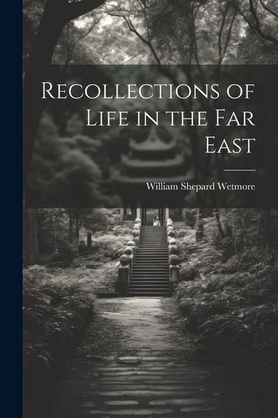 Produktbild: Recollections of Life in the Far East