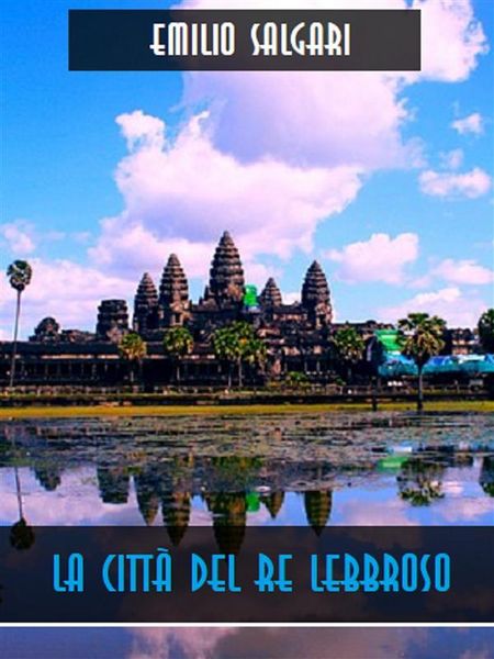 Produktbild: La citt&agrave; del re lebbroso