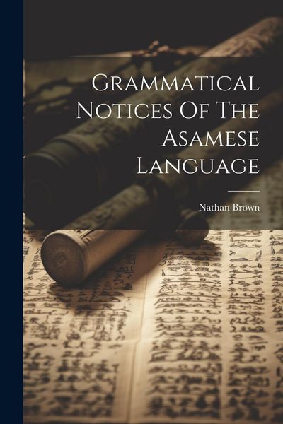 Produktbild: Grammatical Notices Of The Asamese Language