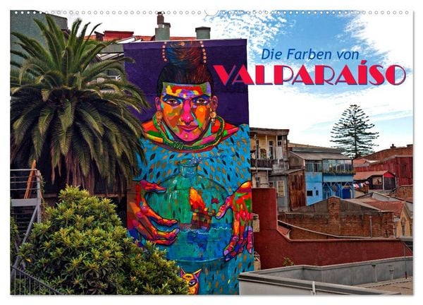 Produktbild: Die Farben von Valpara&iacute;so (Wandkalender 2026 DIN A2 quer), CALVENDO Monatskalender
