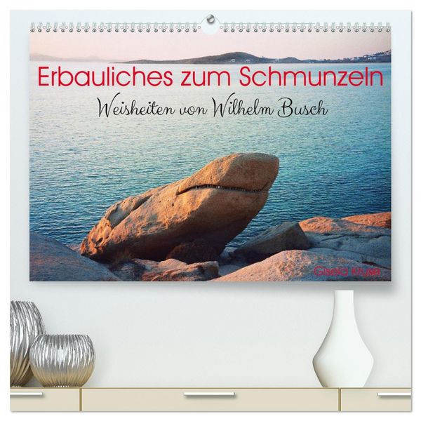Erbauliches zum Schmunzeln - Weisheiten von Wilhelm Busch (hochwertiger Premium Wandkalender 2026 DIN A2 quer), Kunstdruck in Hochglanz