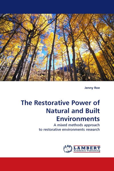Produktbild: The Restorative Power of Natural and Built Environments