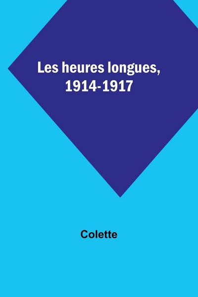 Produktbild: Les heures longues, 1914-1917