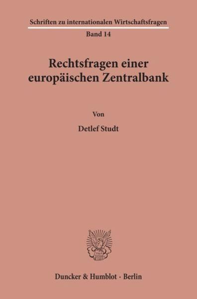 Rechtsfragen einer europäischen Zentralbank., Taschenbuch von Detlef Studt, Duncker & Humblot, 9783428077885