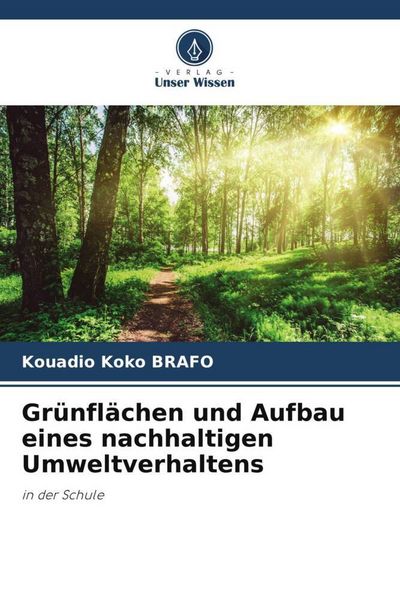 Produktbild: Gr&uuml;nfl&auml;chen und Aufbau eines nachhaltigen Umweltverhaltens