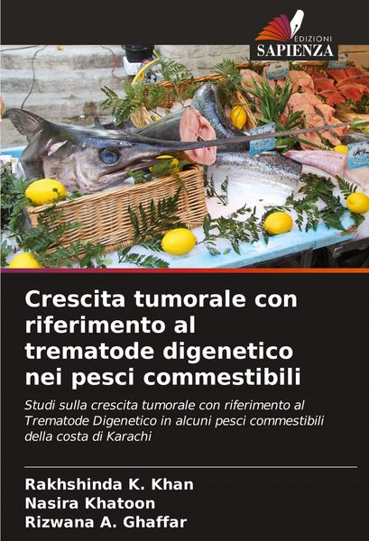 Produktbild: Crescita tumorale con riferimento al trematode digenetico nei pesci commestibili