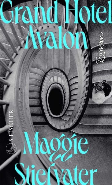 Grand Hotel Avalon, Gebundene Ausgabe von Maggie Stiefvater, S. Fischer Verlag, 9783103975666