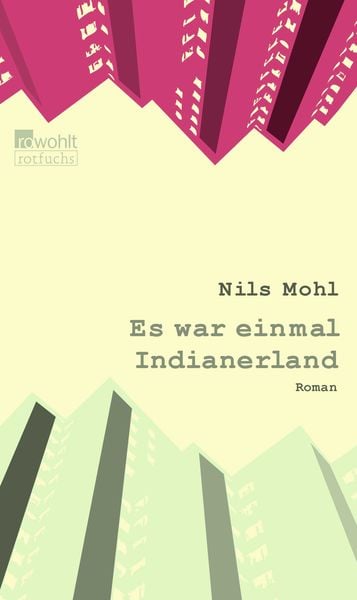 Es war einmal Indianerland, Paperback von Nils Mohl, Rotfuchs, 9783757101503