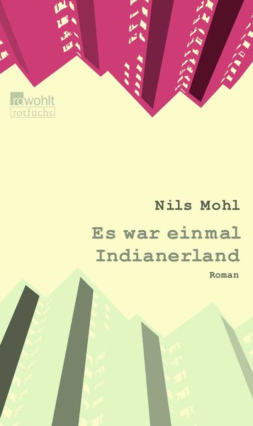 Es war einmal Indianerland, Paperback von Nils Mohl, Rotfuchs