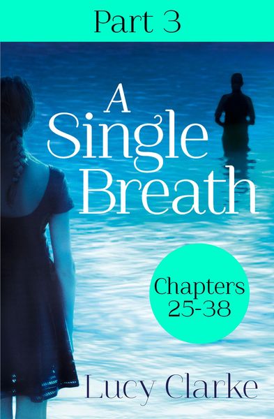 Produktbild: A Single Breath: Part 3 (Chapters 25-38)
