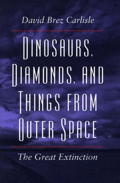 Produktbild: Dinosaurs, Diamonds, and Things from Outer Space