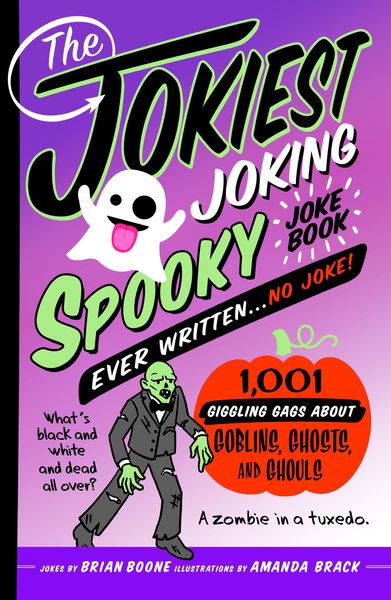 Produktbild: The Jokiest Joking Spooky Joke Book Ever Written . . . No Joke
