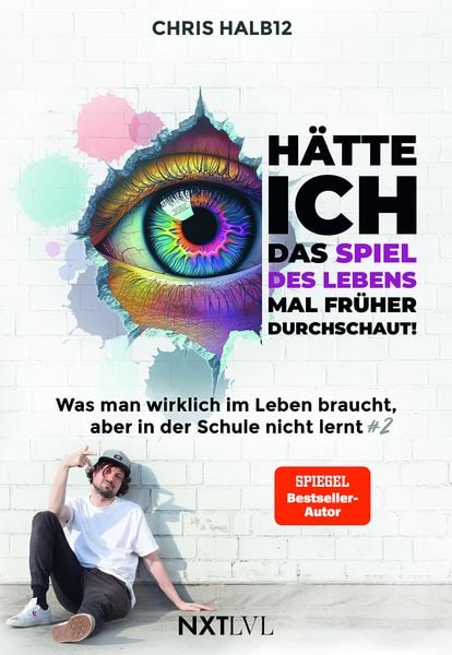 Produktbild: H&auml;tte ich das Spiel des Lebens mal fr&uuml;her durchschaut! &ndash; Was man wirklich im Leben braucht, aber in der Schule nicht lernt #2, Bestseller von Chris Halb12, Lebensregeln f&uuml;r Erfolg, Selbstbestimmung, Mindset & Pers&ouml;nlichkeitsentwicklung