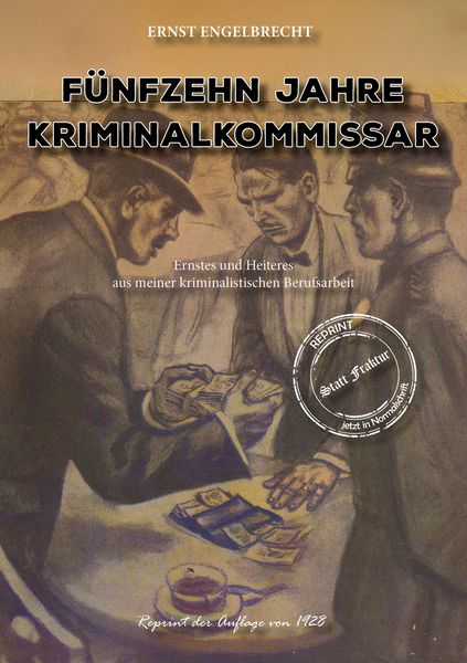 Fünfzehn Jahre Kriminalkommissar, Taschenbuch von Ernst Engelbrecht, Oldtimertools Verlag, 9783989793071