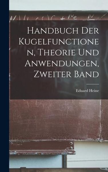 Produktbild: Handbuch Der Kugelfunctionen, Theorie Und Anwendungen, Zweiter Band