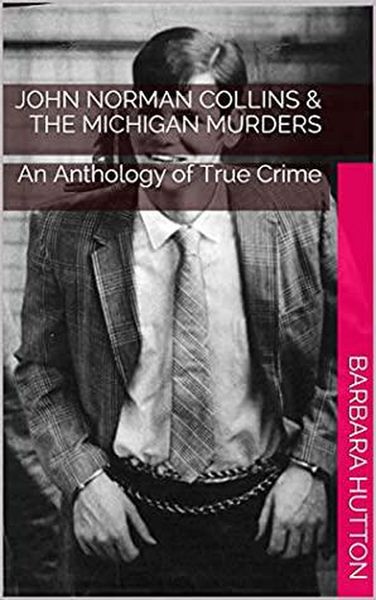 Produktbild: John Norman Collins & The Michigan Murders