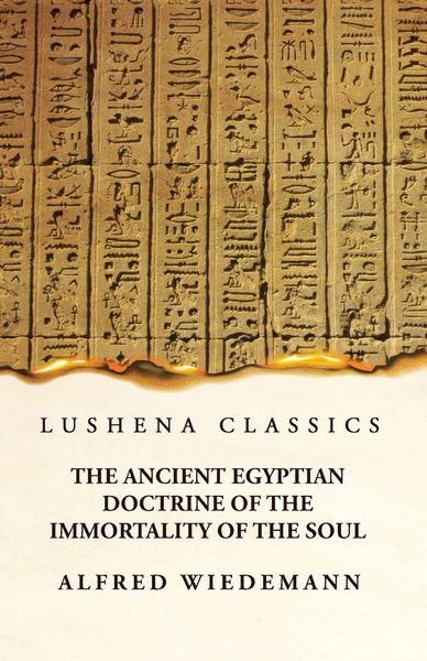 Produktbild: The Ancient Egyptian Doctrine of the Immortality of the Soul