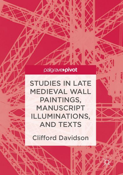 Produktbild: Studies in Late Medieval Wall Paintings, Manuscript Illuminations, and Texts