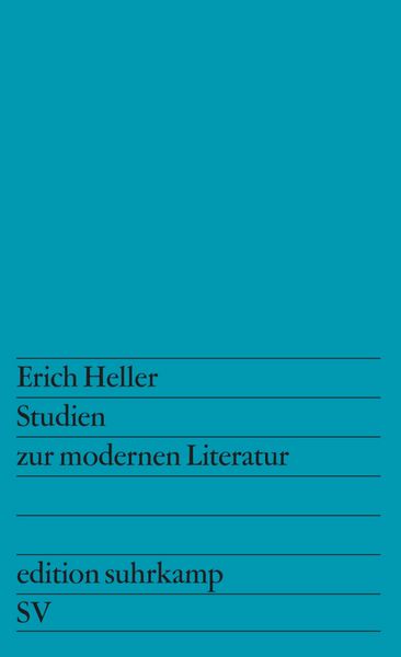 Studien zur modernen Literatur, Taschenbuch von Erich Heller, Suhrkamp, 9783518100424