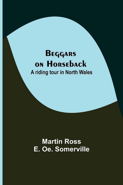 Produktbild: Beggars On Horseback; A Riding Tour In North Wales
