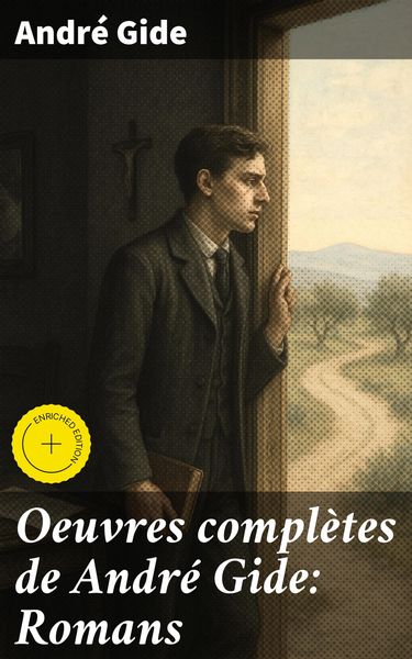 Produktbild: Oeuvres compl&egrave;tes de Andr&eacute; Gide: Romans