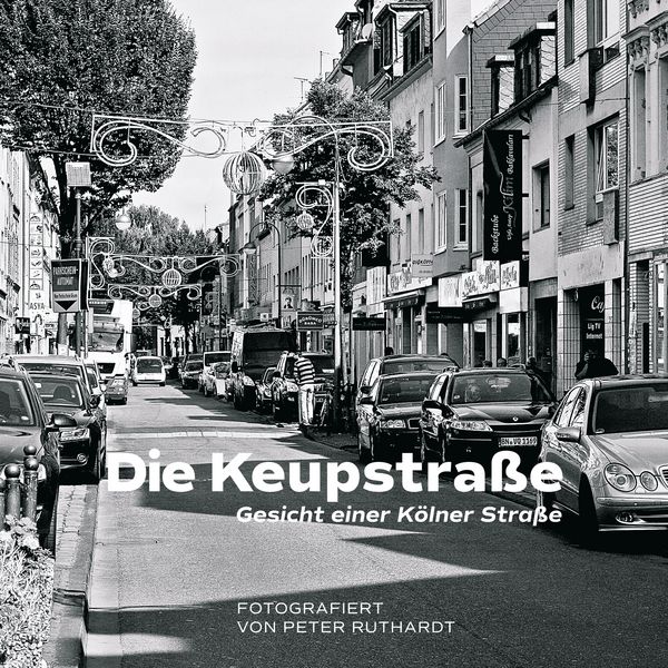 Produktbild: Die Keupstra&szlig;e - Gesicht einer K&ouml;lner Stra&szlig;e