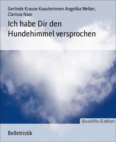 Produktbild: Ich habe Dir den Hundehimmel versprochen