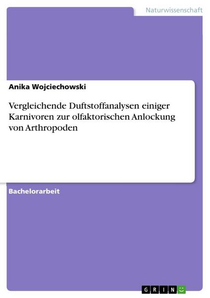 Produktbild: Vergleichende Duftstoffanalysen einiger Karnivoren zur olfaktorischen Anlockung von Arthropoden