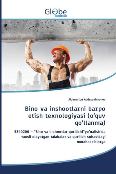 Produktbild: Bino va inshootlarni barpo etish texnologiyasi (o'quv qo'llanma)