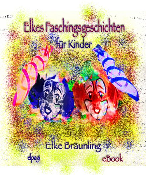 Produktbild: Elkes Faschingsgeschichten