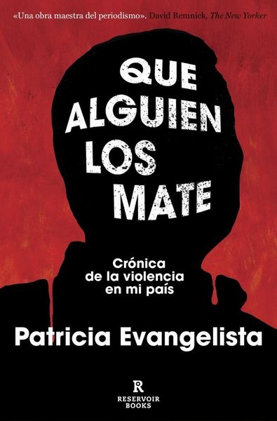 Produktbild: Que Alguien Los Mate. Cr&oacute;nica de la Violencia En Filipinas / Some People Need Killing