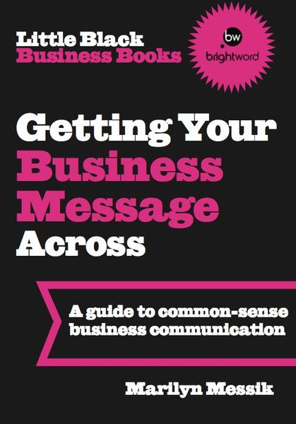 Produktbild: Little Black Business Books - Getting Your Business Message Across