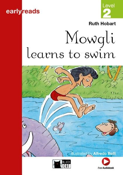 Hobart, R: Mowgli learns to swim/m. CD, Taschenbuch von Ruth Hobart, Klett Sprachen GmbH, 978-3-12-500018-6