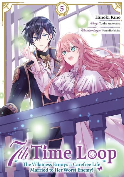 Produktbild: 7th Time Loop: The Villainess Enjoys a Carefree Life Married to Her Worst Enemy! (Manga), Band 05 (deutsche Ausgabe)