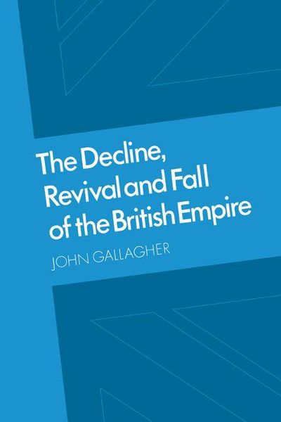 Produktbild: The Decline, Revival and Fall of the British Empire