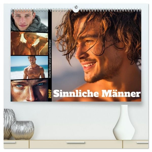 Sinnliche Männer (hochwertiger Premium Wandkalender 2027 DIN A2 quer), Kunstdruck in Hochglanz