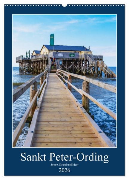Produktbild: Sankt Peter-Ording Sonne, Strand und Meer (Wandkalender 2026 DIN A2 hoch), CALVENDO Monatskalender