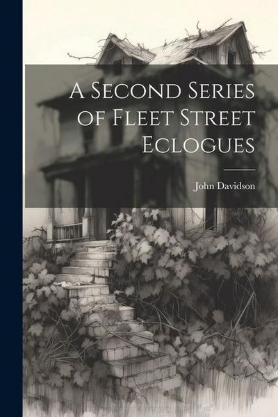 Produktbild: A Second Series of Fleet Street Eclogues