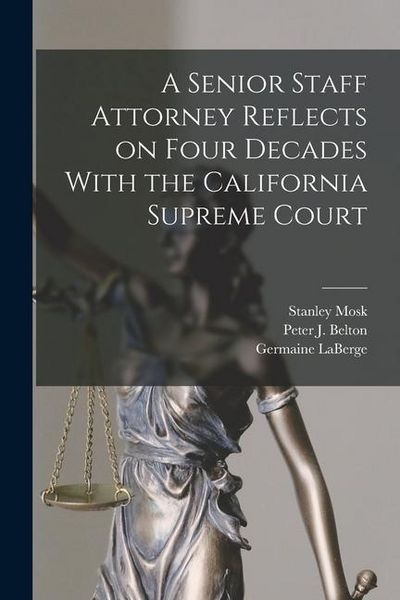 Produktbild: A Senior Staff Attorney Reflects on Four Decades With the California Supreme Court